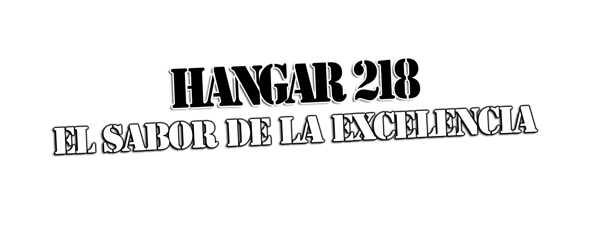 Slogan de Hangar 218 - La mejor experiencia gastronómica en Arteixo